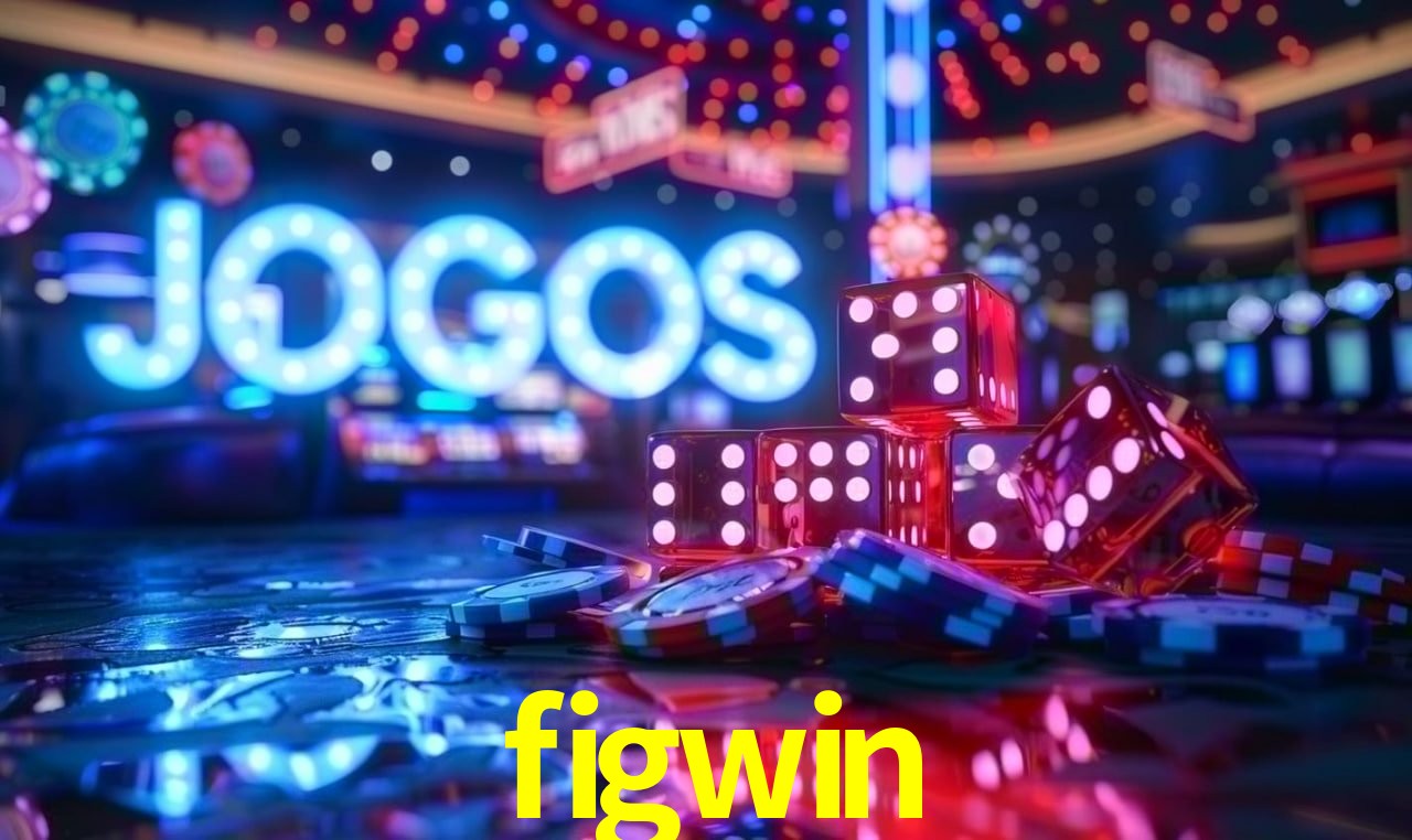 Desvendando o Mundo dos Jogos Virtuais na figwin